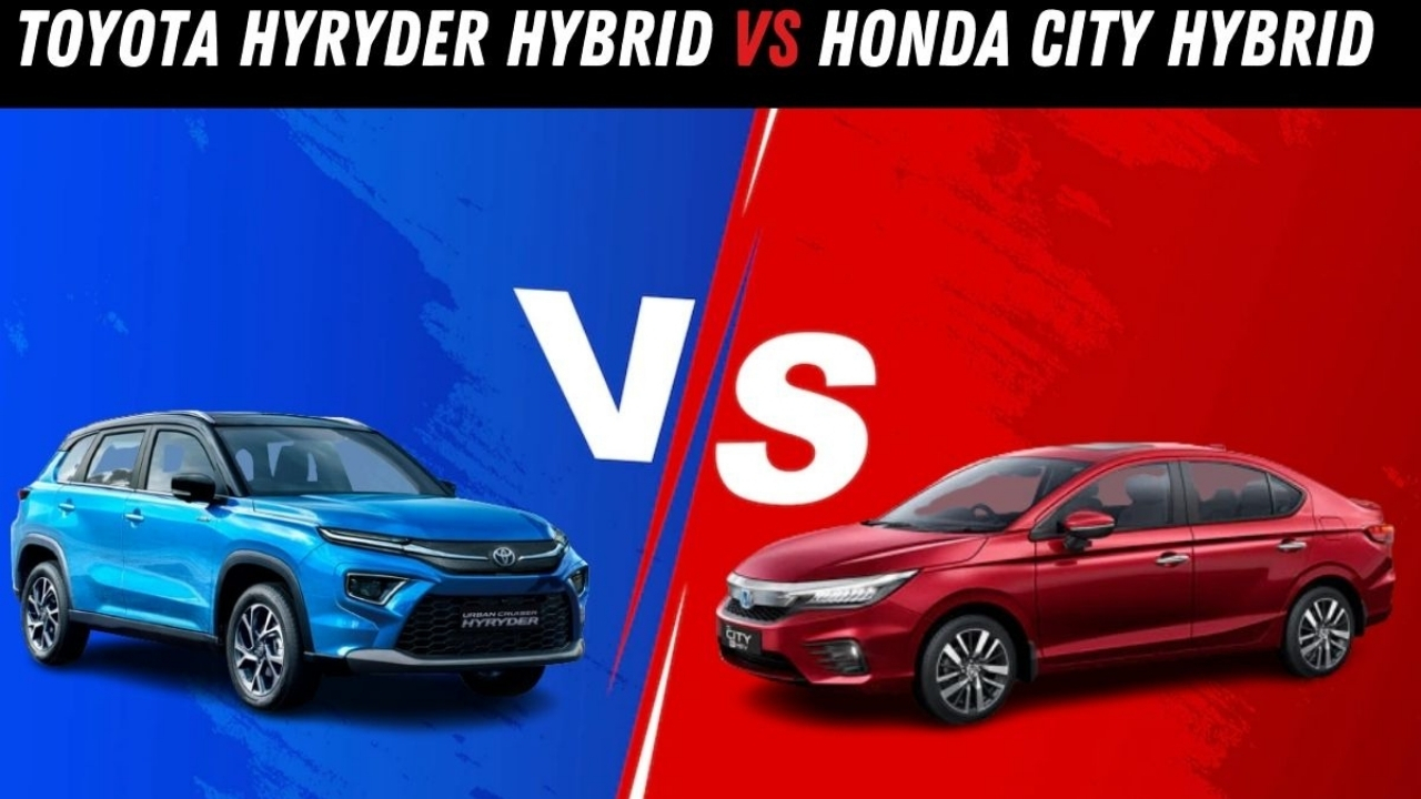 Honda City Hybrid vs Toyota Hyryder Hybrid