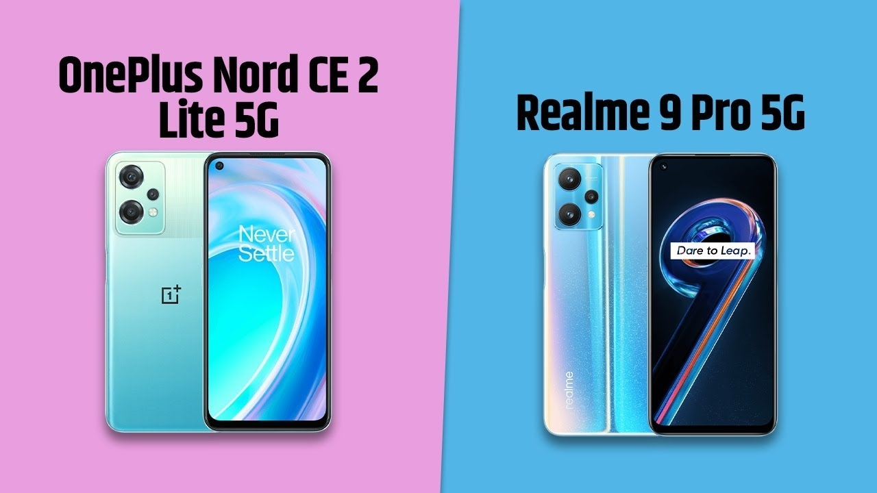 Realme 9 Pro 5G vs OnePlus Nord CE 3 Lite 5G